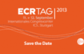 ECR Tag 2013 - Save the Date in Stuttgart!